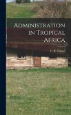 Administration in Tropical Africa Administration in Tropical Africa
