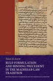 Rule-Formulation and Binding Precedent in the Madhhab-Law Tradition