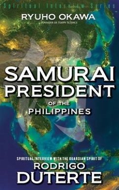 Cover Samurai President of the Philippines -Spiritual Interview with the Guardian Spirit of Rodrigo Duterte