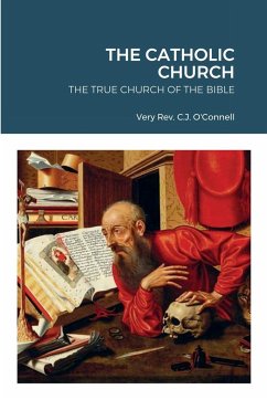 THE CATHOLIC CHURCH - O'Connell, Rev. C. J.