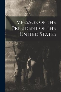 Message of the President of the United States - Anonymous