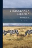 Bibliographia Lactaria: Bibliographie Générale