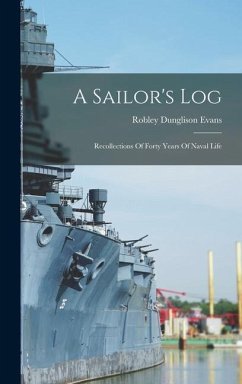 A Sailor's Log - Evans, Robley Dunglison