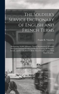 The Soldier's Service Dictionary of English and French Terms Cover The Soldier's Service Dictionary of English and French Terms