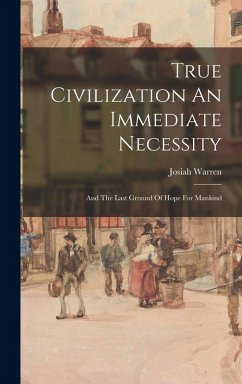 Cover True Civilization An Immediate Necessity