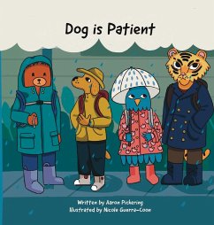 Dog is Patient - Pickering, Aaron