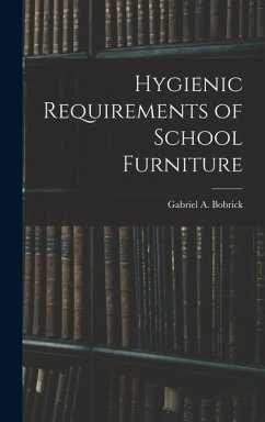 Hygienic Requirements of School Furniture - Bobrick, Gabriel A.