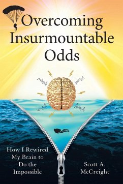 Overcoming Insurmountable Odds - McCreight, Scott A.