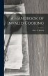 A Handbook of Invalid Cooking - Bild 1