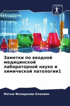 Zametki po wwodnoj medicinskoj laboratornoj nauke i himicheskoj patologii1 - Olaniqn, Mät'ü Folaranmi