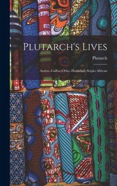 Cover Plutarch's Lives: Aratus.-galba.-otho.-hannibal.-scipio African