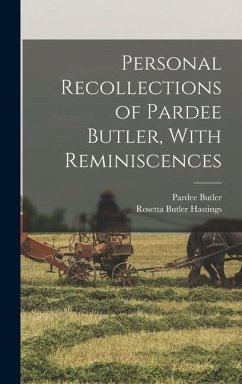 Cover Personal Recollections of Pardee Butler, With Reminiscences