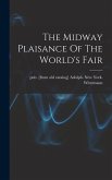 The Midway Plaisance Of The World's Fair