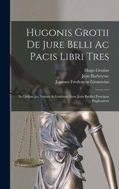 Cover Hugonis Grotii De Jure Belli Ac Pacis Libri Tres