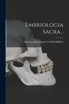 Embriologia Sacra... - Cangiamila, Francesco Emmanuele