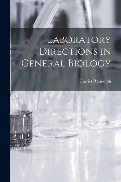 Laboratory Directions in General Biology Laboratory Directions in General Biology