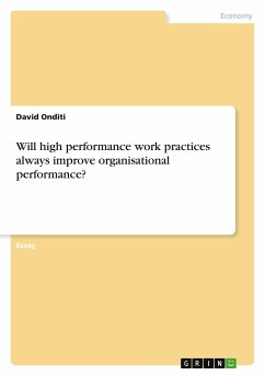 Will high performance work practices always improve organisational performance? - Onditi, David