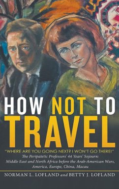 How Not to Travel - Lofland, Norman L.; Lofland, Betty J.