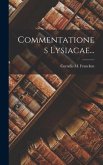 Commentationes Lysiacae...