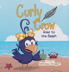 Curly Crow Goes to the Beach - Aragon, Nicholas