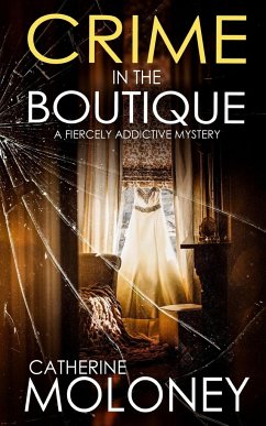 Cover CRIME IN THE BOUTIQUE a fiercely addictive mystery