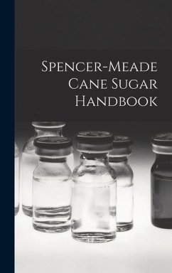 Spencer-meade Cane Sugar Handbook - Anonymous