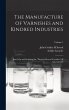 The Manufacture of Varnishes and... - Bild 1