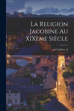 Cover La religion jacobine au XIXème siècle