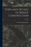 Types and Details of Bridge Construction; Volume 2