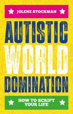 Autistic World Domination (eBook, ePUB) - Stockman, Jolene