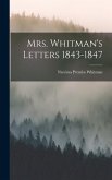 Mrs. Whitman's Letters 1843-1847