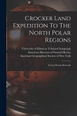 Crocker Land Expedition To The North Polar Regions: George Borup Memorial