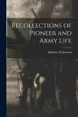 Recollections of Pioneer and Army Life
