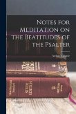 Notes for Meditation on the Beatitudes of the Psalter