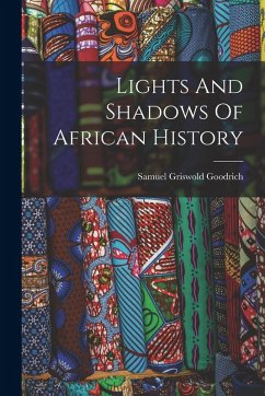 Cover Lights And Shadows Of African History