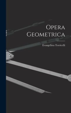 Opera Geometrica - Torricelli, Evangelista