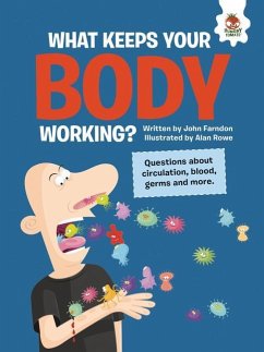 What Keeps Your Body Working? - Farndon, John