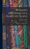 Woman's Mysteries of a Primitive People