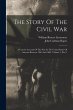 The Story Of The Civil War: A Concise... - Bild 1