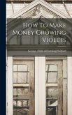 How To Make Money Growing Violets How To Make Money Growing Violets