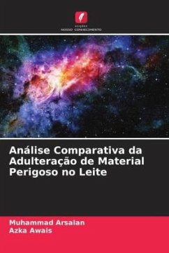 Análise Comparativa da Adulteração de Material Perigoso no Leite - Arsalan, Muhammad;Awais, Azka