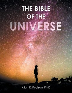 The Bible of the Universe - Rudison Ph. D, Allan R.