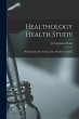 Healthology Health Study: Healthopathy... - Bild 1
