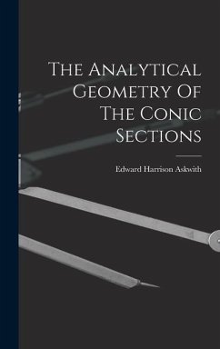 The Analytical Geometry Of The Conic Sections - Askwith, Edward Harrison