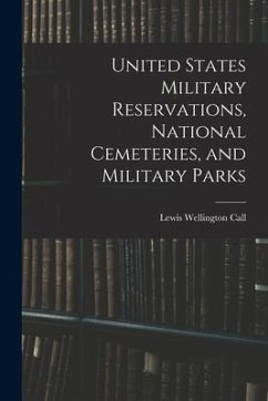 United States Military Reservations, National Cemeteries, and Military Parks - Call, Lewis Wellington