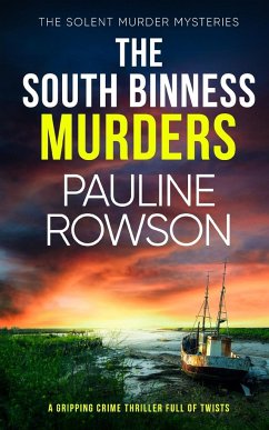 THE SOUTH BINNESS MURDERS a gripping crime thriller full of twists - Rowson, Pauline