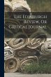 The Edinburgh Review, Or Critical... - Bild 1