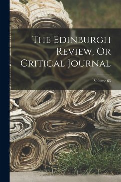 Cover The Edinburgh Review, Or Critical Journal; Volume 63