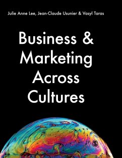Business & Marketing Across Cultures - Lee, Julie Anne;Usunier, Jean-Claude;Taras, Vasyl