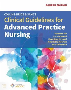 Collins-Bride & Saxe's Clinical Guidelines for Advanced Practice Nursing - Joo, Yoonmee; Gatewood, J V; Israel, Mary Anne M; Wong McGrath, Kelly